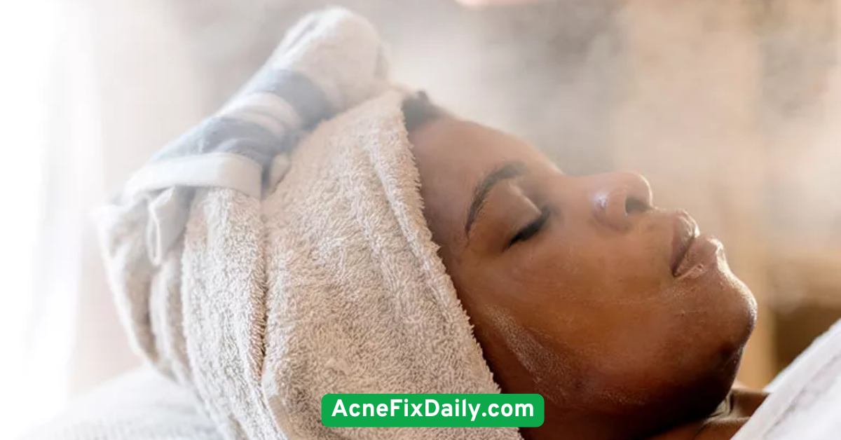 Regularly Steam Your Face to Open and Clean Pores
