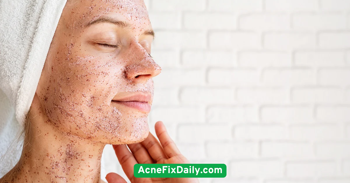 Exfoliate Regularly but Gently
